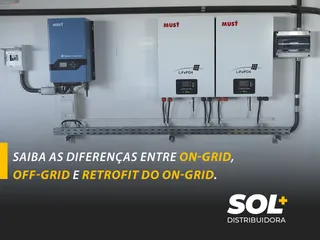 Saiba as diferenças entre on-grid, off-grid e retrofit do on-grid.