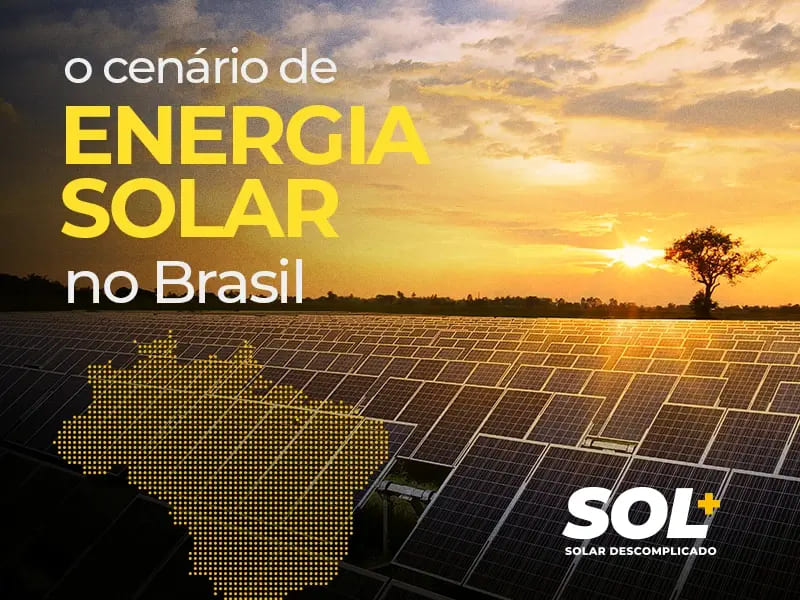 Energia solar no Brasil: conheça o cenário