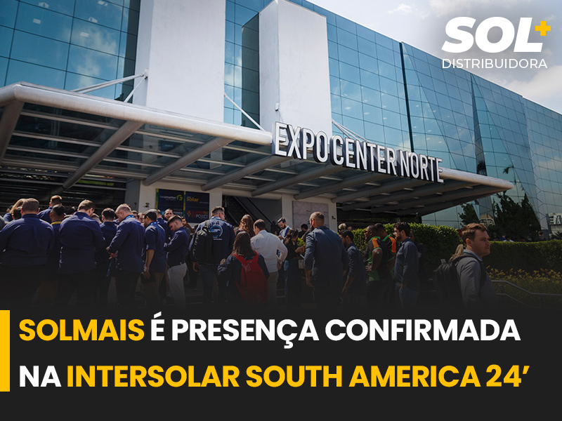 Solmais Distribuidora na Intersolar South America 2024