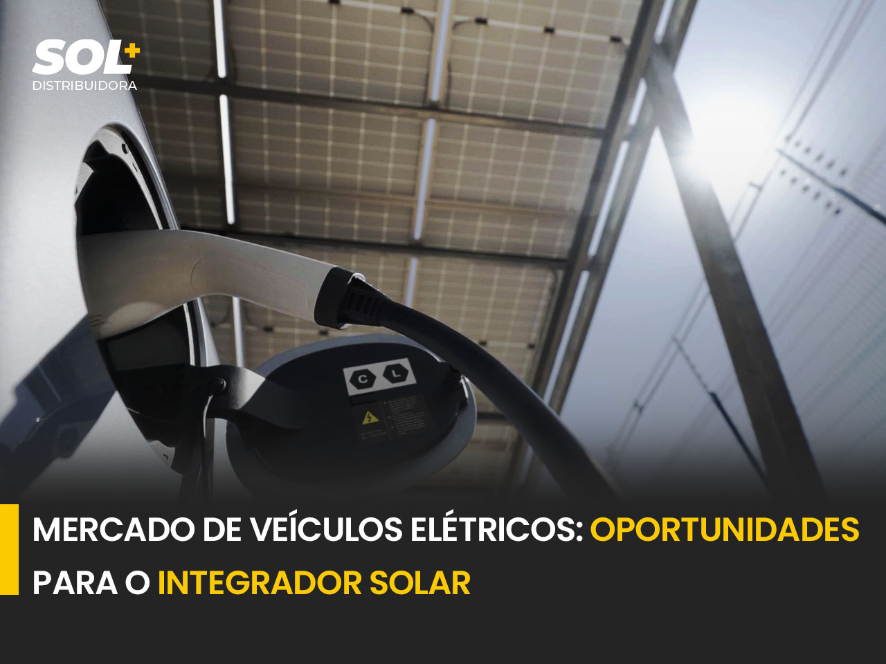 Mercado de Veículos Elétricos: Oportunidades para o Integrador Solar