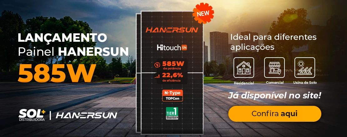 Lançamento na Solmais dos paineis hanersun 585W com a tecnologia HiTouch 5N