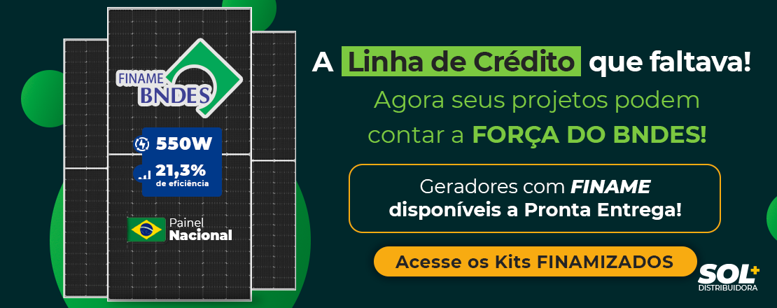 A Linha de Crédito que faltava! Agora seus projetos podem contar a força do BNDES!
Geradores com FINAME disponíveis a Pronta Entrega!
