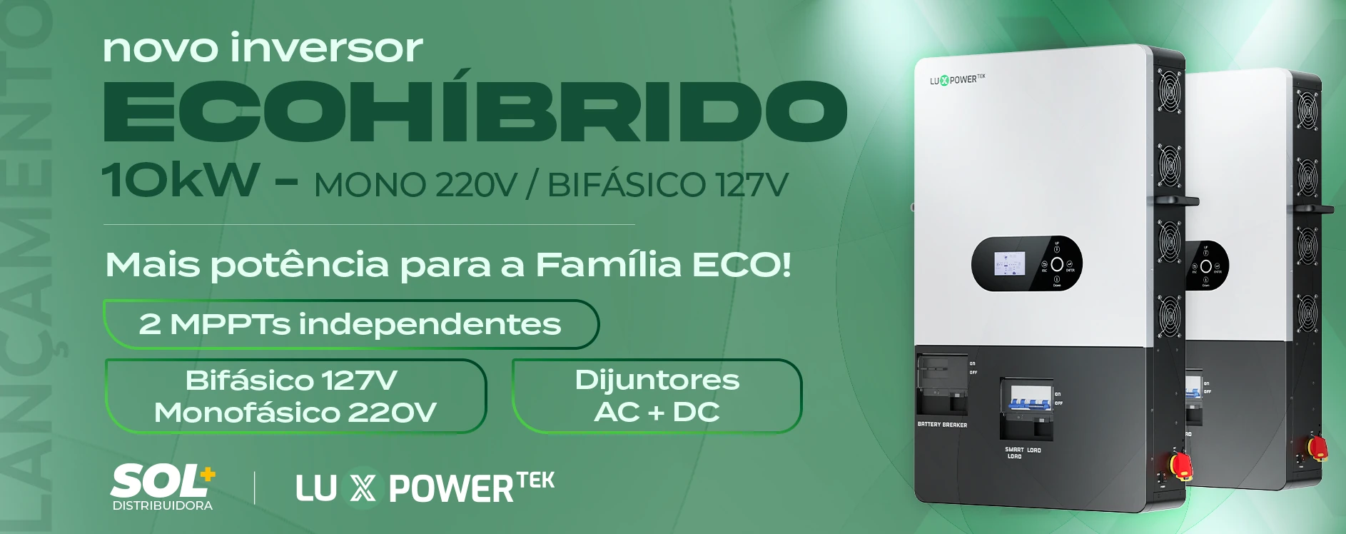 Novo inversor EcoHíbrido 10kW - monofásico 220V e Bifásico 127V