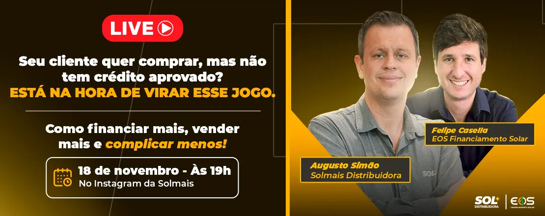Seu cliente quer comprar, mas não tem crédito aprovado?
Saiba como financiar mais, vender mais e complicar menos na live dia 18/11 às 19h no instagram da Solmais