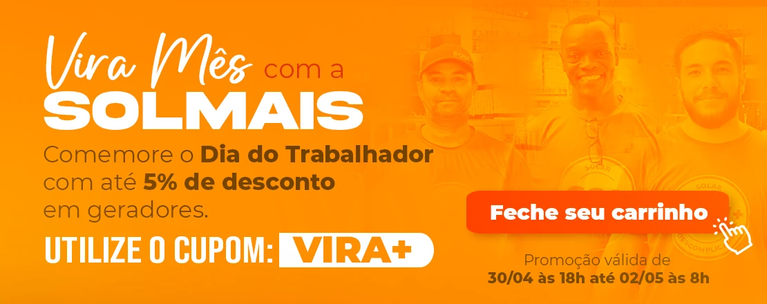 Vira mês no dia do trabalhador e você pode ganhar até 5% de desconto na compra de geradores