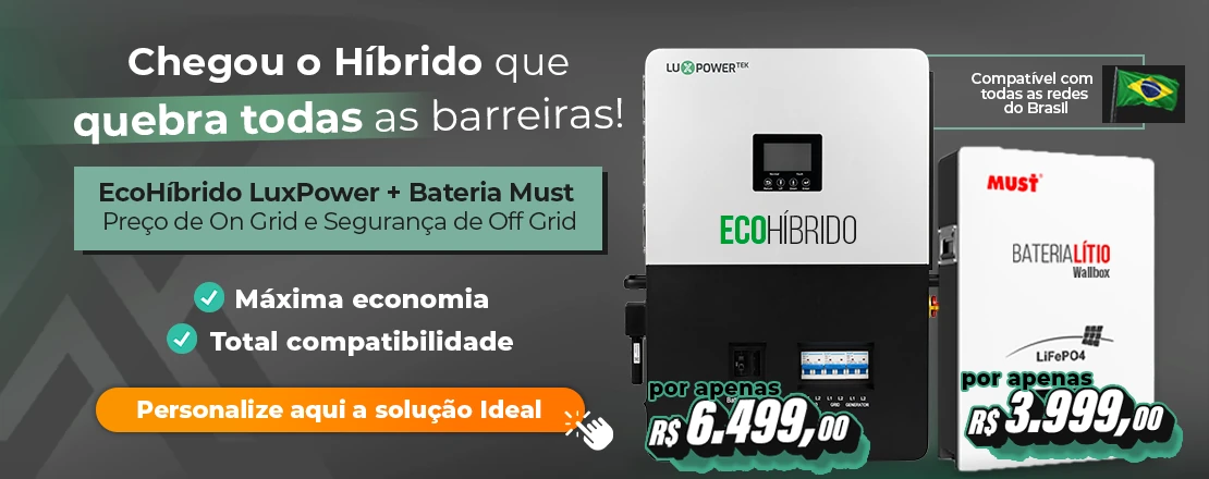 Gegou o Híbrido que quebra todas as barreiras, EcoHíbrido LuxPower + Baterias Must, personalize aqui a sua solução ideal.